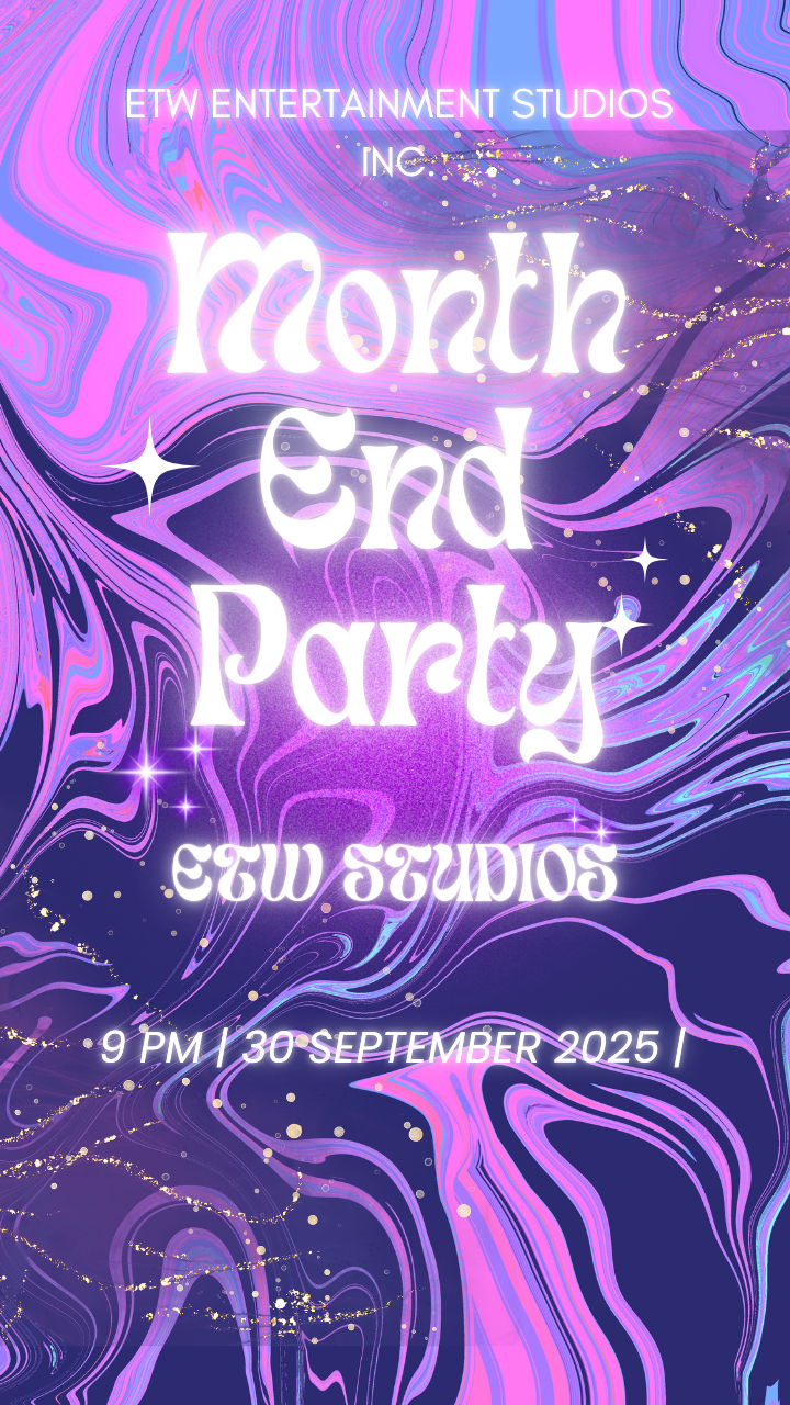 ETW STUDIOS MONTH END PARTY